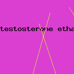 testosterone ethanate